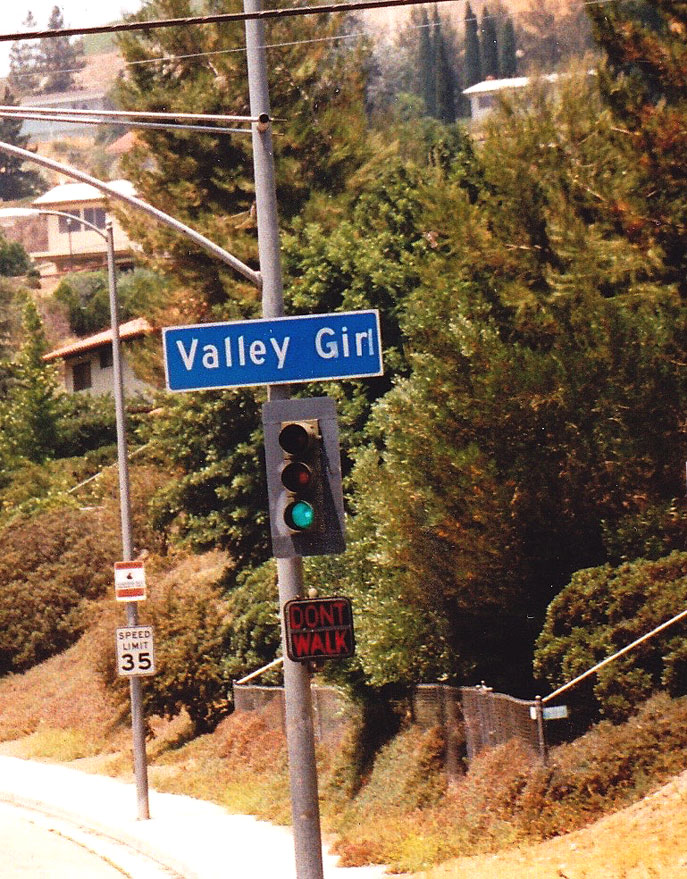 http://www.laobserved.com/intell/assets/valleygirl-sign-sh.jpg